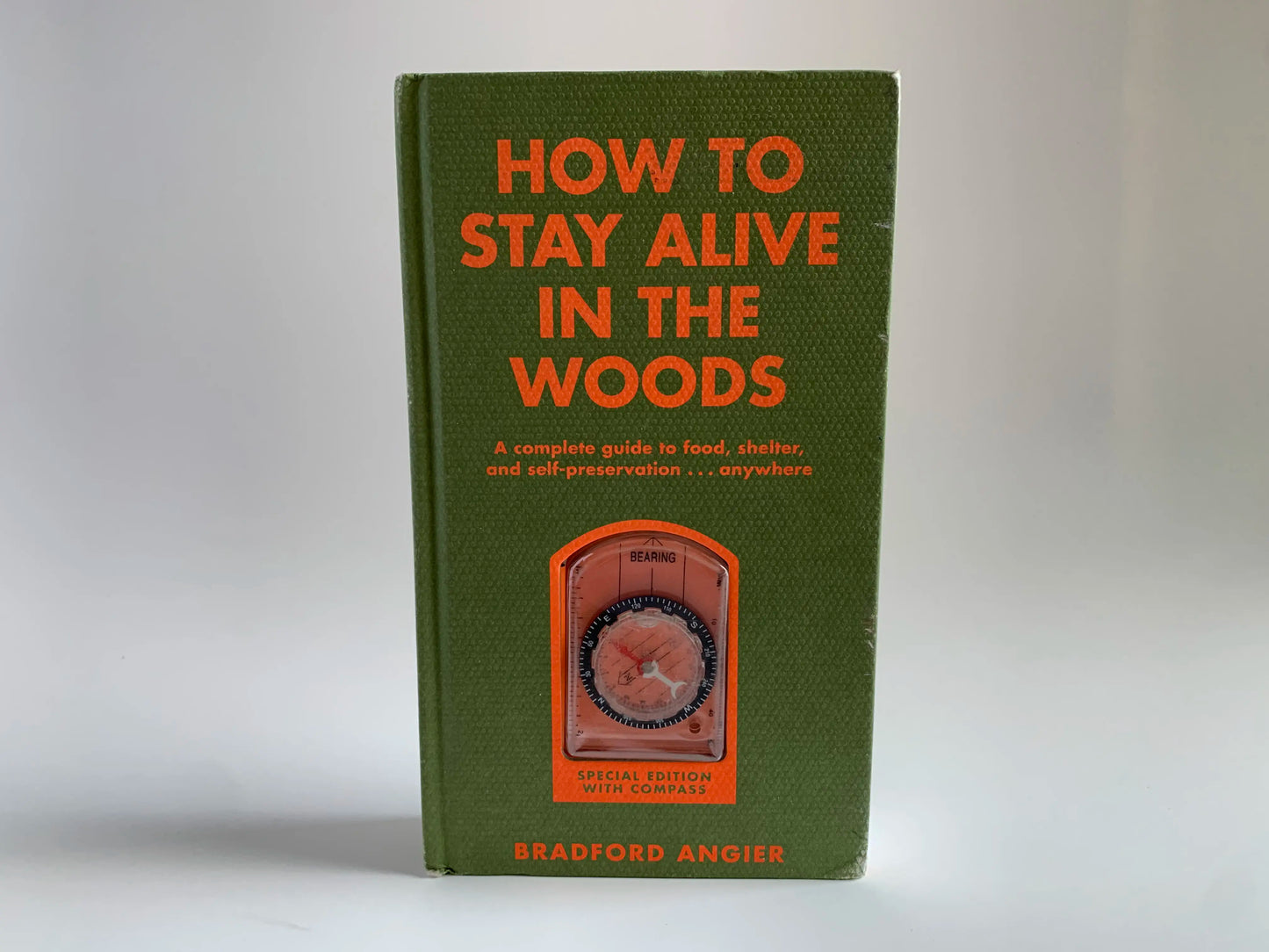 How To Stay Alive In The Woods Book by Bradford Angier